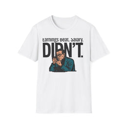 White front view - EARNINGS BEAT. SALARY DIDN'T. (CG8087) [printify_variant:White]