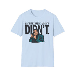 Light Blue front view - EARNINGS BEAT. SALARY DIDN'T. (CG8087) [printify_variant:Light Blue]