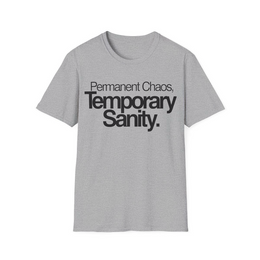 Sport Grey front view - Permanent Chaos, Temporary Sanity (CG121) [printify_variant:Sport Grey]