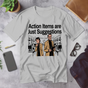 Action Items Are Just Suggestions | Corporate Grind Tee