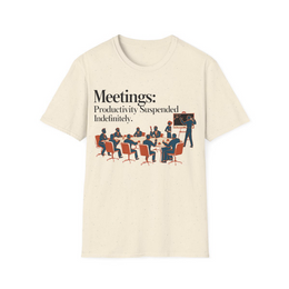 Natural front view - Meetings: Productivity Suspended Indefinitely (CG1665) [printify_variant:Natural]